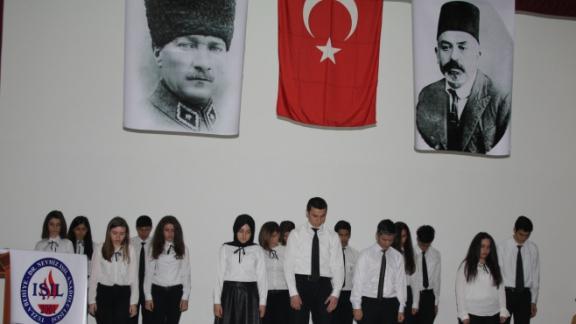 12 Mart İstiklâl Marşının Kabulü ve Mehmet Akif Ersoy  Behiye Dr. Nevhiz Işıl Anadolu Lisesi tarafından hazırlanan programla anıldı.