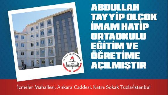 Abdullah Tayyip Olçok İmam Hatip Ortaokulu Eğitim ve Öğretime Açılmıştır