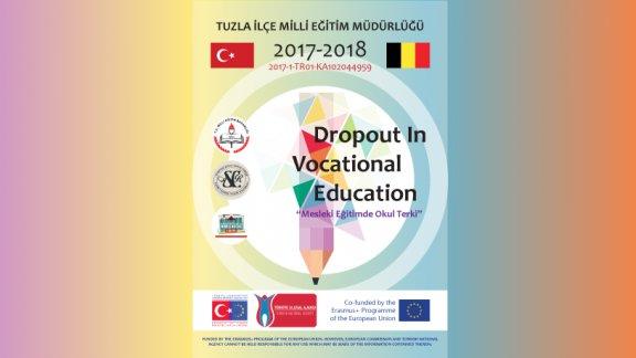 Erasmus+ "Dropouts In Vocational Education Project" (Mesleki Eğitimde Okul Terki Projesi)